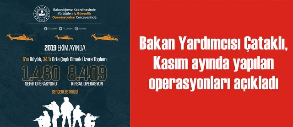 Bakan yardımcısı Türkiye genelinde kasım ayında yapılan operasyonları açıkladı